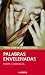 Palabras envelenadas by Maite Carranza