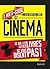 L'anti-guide du cinéma. Ce que les autres livres ne vous disent pas !