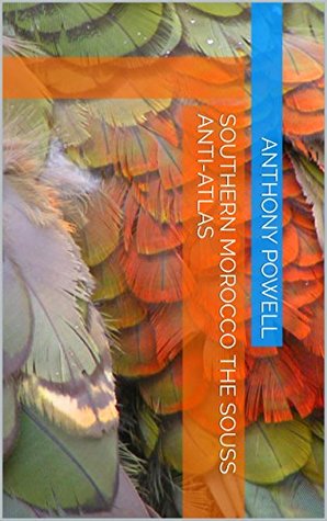 Southern Morocco The Souss Anti-Atlas (Kindle Edition)