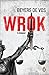 Wrok (Afrikaans Edition)