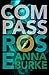 Compass Rose (Compass Rose #1) by Anna Burke