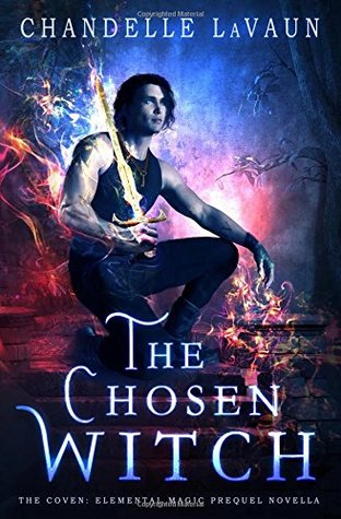 The Chosen Witch (The Coven: Elemental Magic #0.5)