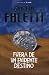 Fuera De Un Evidente Destino/ Out of an Evident Destiny (Spanish Edition)