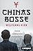 Chinas Bosse: Unsere unbekannten Konkurrenten (German Edition)