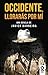Occidente, llorarás por mí by Javier Barreira