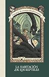 La habitación de los reptiles by Lemony Snicket
