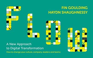 Flow: A New Approach to Digital Transformation