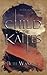Child of the Kaites (The Firstborn's Legacy, #1)