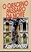 O obsceno pássaro da noite by José Donoso O obsceno pássaro da noite by José Donoso