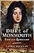 The Duke of Monmouth by Laura Brennan