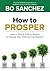 How to Prosper: Learn a Simple 5-Point System to Change Your Financial Life Forever!