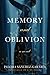 Memory and Oblivion