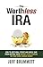 The Worthless IRA
