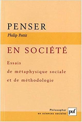 Penser en société Essais de métaphysique sociale et de méthodologie