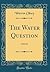 The Water Question: Address