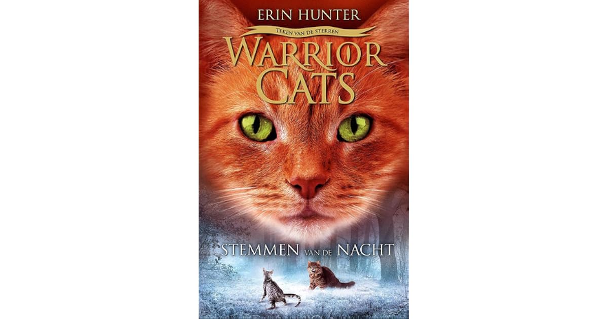 Warrior Cats - Teken van de Sterren #3: Stemmen van de Nacht by Erin Hunter