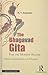 The Bhagavad Gita For The Modern Reader: History, Interpretations and Philosophy