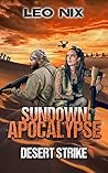 Desert Strike (Sundown Apocalypse Book 4)