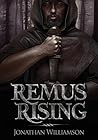 Remus Rising: A H...