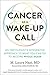 Cancer as a Wake-Up Call: A...
