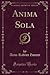 Anima Sola (Classic Reprint)