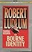Bourne Identity by Robert Ludlum