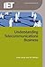 Understanding Telecommunications Business
