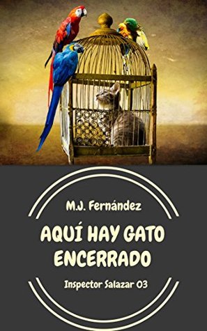 Aquí hay gato encerrado (Inspector Salazar #3)