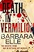 Death In Vermilion: A Gripp...