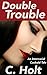Double Trouble: An Interracial Cuckold Tale
