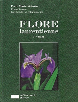 Flore Laurentienne (Hardcover)