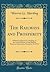 The Railways and Prosperity: Address by Warren G. Harding, at the Annual Dinner of the Railway Business Association, December 10, 1914 (Classic Reprint)