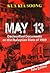 May 13: Declassified Documents on the Malaysian Riots of 1969