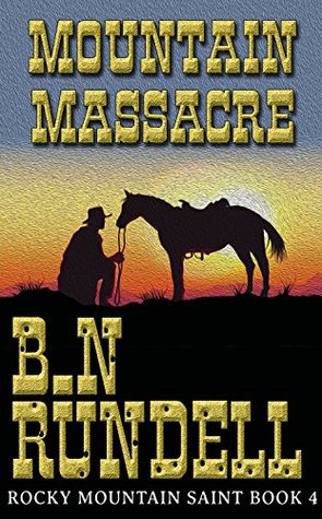 Mountain Massacre (Rocky Mountain Saint #4)