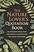 The Nature Lover's Quotation Book by Hatherleigh