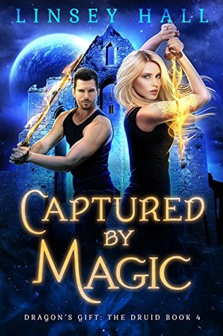 Captured by Magic (Dragon's Gift: The Druid #4)