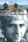 Guido Guerra : o papagaio devasso na casa dos sem jeito