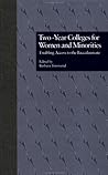 Two-Year Colleges for Women and Minorities Two-Year Colleges for Women and Minorities