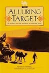 The Alluring Target: In Search of the Secrets of Central Asia The Alluring Target: In Search of the Secrets of Central Asia