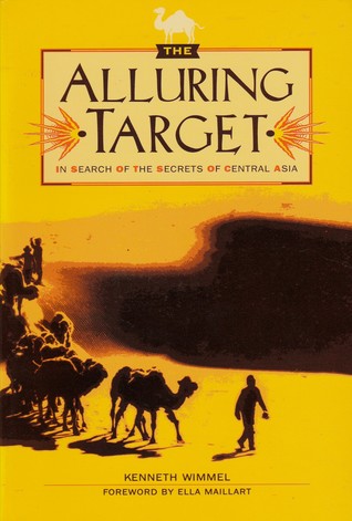 The Alluring Target: In Search of the Secrets of Central Asia (Paperback)