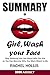SUMMARY Of Girl, Wash Your ...