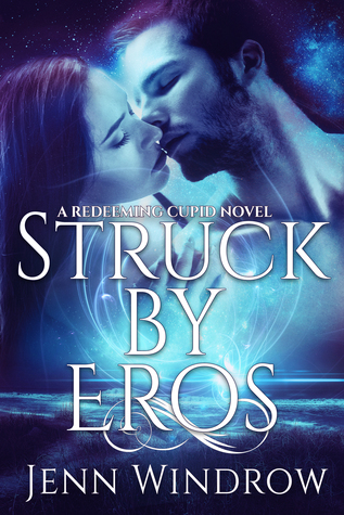 Struck By Eros (Redeeming Cupid #1)