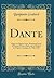 Dante: Opéra en Quatre Acte...