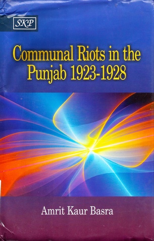 Communal Riots in the Punjab 1923-1928 (Hardcover)
