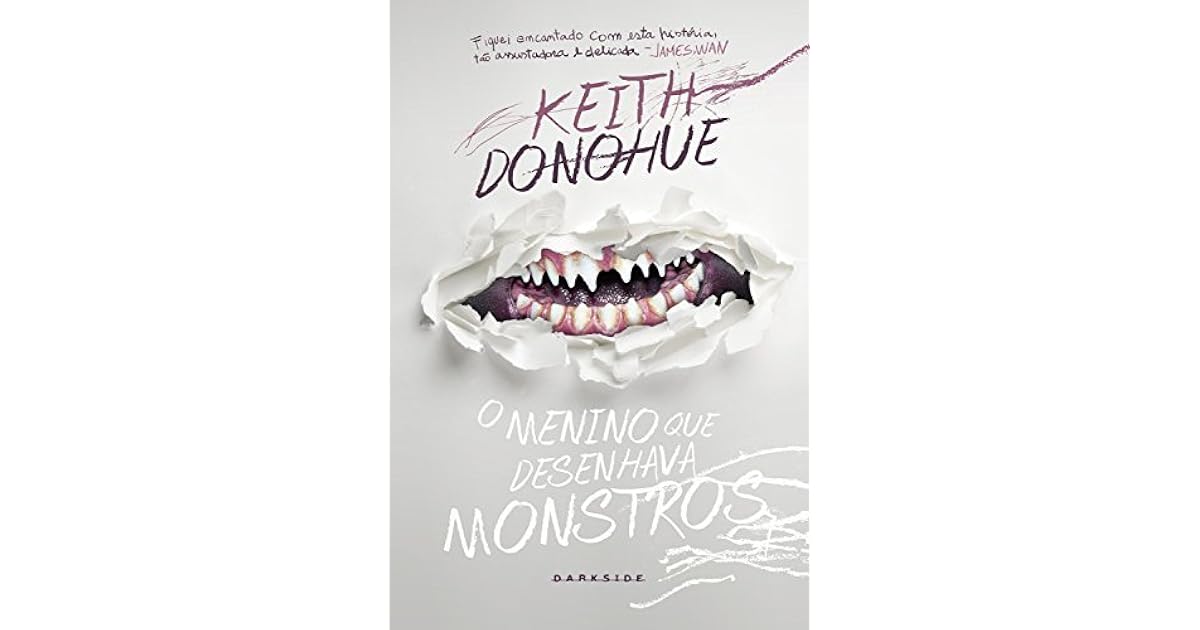 O menino que desenhava monstros by Keith Donohue