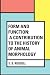 Form and Function: A Contribution to the History of Animal Morphology