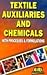 Textile Auxiliaries and Chemicals with Processes & Formulations by Eiri Board