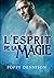 L'Esprit de la magie (Les t...