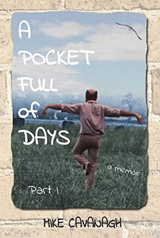A Pocket Full of Days: Part 1