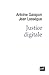 Justice digitale by Antoine Garapon Justice digitale by Antoine Garapon